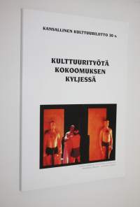 Kulttuurityötä kokoomuksen kyljessä : selostus kansallisen kulttuuriliiton toiminnasta vuosina 1973-2003