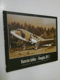 Douglas DC-2 - Hanssin-Jukka : Marsalkka Mannerheimin hovikoneen tarina
