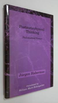 Postmetaphysical Thinking : philosophical essays