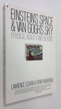 Einstein&#039;s space and Van Gogh&#039;s sky : physical reality and beyond