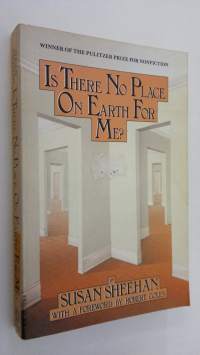 Is there no place on earth for me?