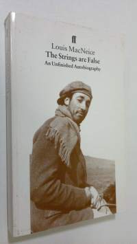 The Strings are False : an unfinished autobiography
