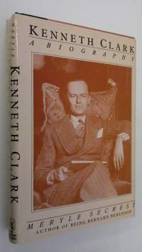 Kenneth Clark : a biography