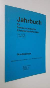 Jahrbuch fur finnisch-deutsche Literaturbeziehungen Nr.15/16 1981/82 : Mitteilungen aus der Deutschen Bibliothek