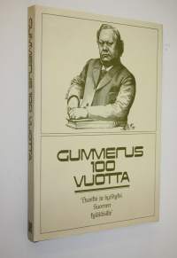 Gummerus 100 vuotta : K J Gummerus osakeyhtiön kustannustuotanto vuosina 1872-1971