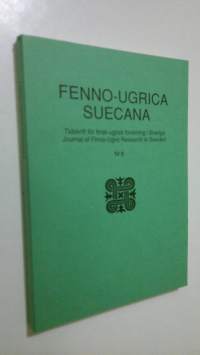 Fenno-Ugrica Suecana : tidskrift för finsk-ugrisk forskning i Sverige Nr 8