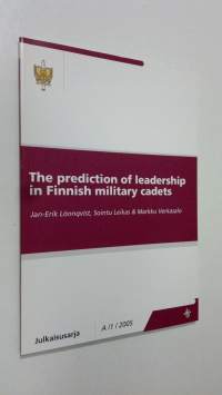 The prediction of leadership in Finnish military cadets (ERINOMAINEN)