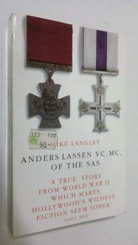 Anders Lassen Vc, MC, of the SAS : a true story from World War II