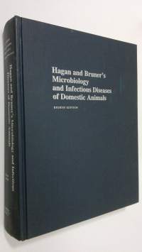 Hagan and Bruner&#039;s Microbiology and Infectious Diseases of Domestic Animals