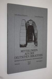 Jahrbuch fur finnisch-deutsche Literaturbeziehungen n:o 11/1977 : Mitteilungen aus der Deutschen Bibliothek