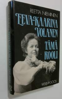 Eeva-Kaarina Volanen : tämä rooli