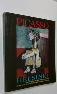 Picasso Helsinki : mestariteoksia Pariisin Picasso-museosta = masterpieces from the Musee National Picasso in Paris