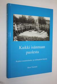 Kaikki isänmaan puolesta : Raahen suojeluskunta- ja sotilaspiirin historia