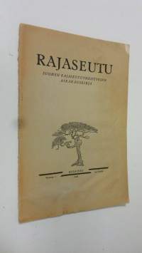 Rajaseutu 1/1929 : Suomalaisuuden liiton rajaseutuosaston aikakauslehti