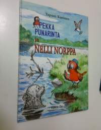 Pekka Punarinta ja Nelli Norppa (ERINOMAINEN)