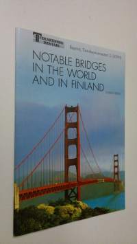 Notable bridges in the world and in Finland