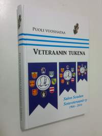 Puoli vuosisataa veteraanin tukena : Salon Seudun Sotaveteraanit ry 1966-2016