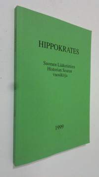 Hippokrates 1999 : Suomen lääketieteen historian seuran vuosikirja