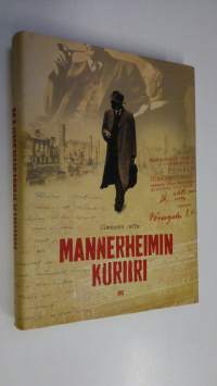 Mannerheimin kuriiri : Kirill Pushkareffin arvoituksellinen elämä