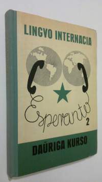 Eszperanto 2 : eszperanto nyelvkönyv 10-14 eves koruak szamara II. Kötet = Esperanto-Lernolibro por 10-14-jaraj infanoj II-a volumo