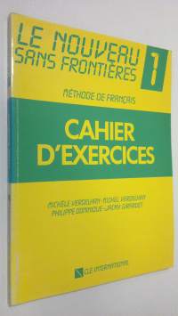 Le Nouveau Sans Frontieres 1 : Cahier d&#039;exercices