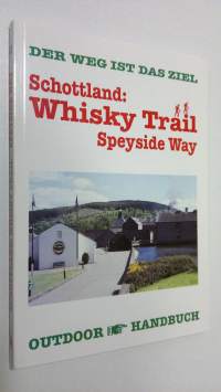 Schottland : Whisky Trail speyside Way