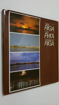 Mana Riga = Moya riga = My Image of Riga