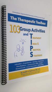 103 Group Activities and Treatment Ideas &amp; Practical Strategies