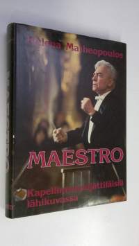 Maestro : kapellimestarijättiläisiä lähikuvassa