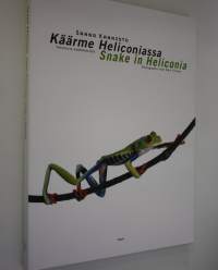 Käärme Heliconiassa : valokuvia sademetsistä = Snake in Heliconia : photographs from rain forests