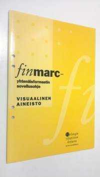 Finmarc-yhtenäisformaatin sovellusohje Visuaalinen aineisto