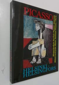 Picasso Helsinki : mestariteoksia Pariisin Picasso-museosta = Picasso Helsingfors : mästerverk från Musee National Picasso i Paris