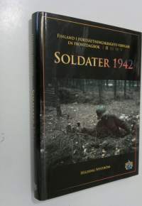 Soldater 1942 : Finland i fortsättningskrigets virvlar - en frontdagbok 2