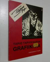 Tapio Tapiovaaran grafiikkaa : Tapsa -77