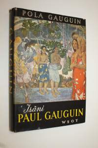 Isäni Paul Gauguin