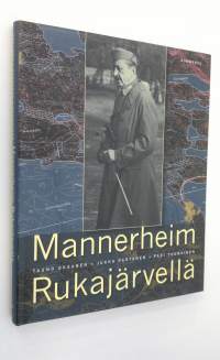 Mannerheim Rukajärvellä
