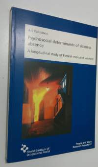 Psychosocial determinants of sickness absence : a longitudinal study of Finnish men and women