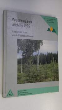 Metsätilastollinen vuosikirja 1995