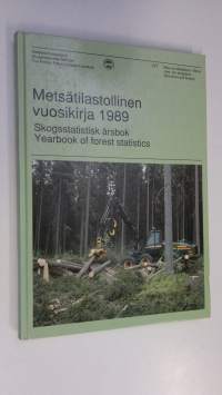 Metsätilastollinen vuosikirja 1989