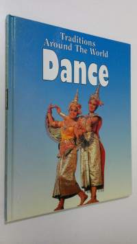 Dance : Traditios Around The World