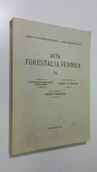 Acta Forestalia Fennica 74 : Emergence and initial development of tree seedlings on burnt-over forest land ; Tutkimuksia männyn kylvöalojen metsittymisvaiheesta, ym.