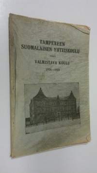 Tampereen suomalainen yhteiskoulu ynnä valmistava koulu - Kertomus lukuvuodesta 1924-1925