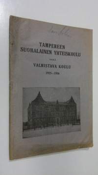 Tampereen suomalainen yhteiskoulu ynnä valmistava koulu - Kertomus lukuvuodesta 1925-1926