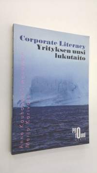 Corporate literacy : yrityksen uusi lukutaito