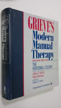 Grieve&#039;s Modern Manual Therapy : the vertebral column