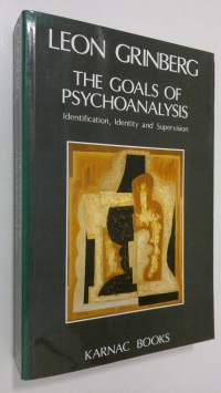 The Goals of Psychoanalysis : identification, identity and supervision