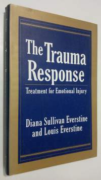 The Trauma Response : treatment for emotional injury