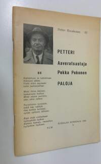 Petteri ; Aaveratsastaja ; Pekka Pekonen ; Paloja