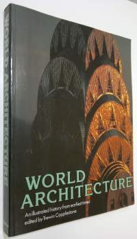World architecture : an illustrated history from earliest times