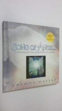 Song of Angels - vol. 1 : experiencing the atmosphere of heaven